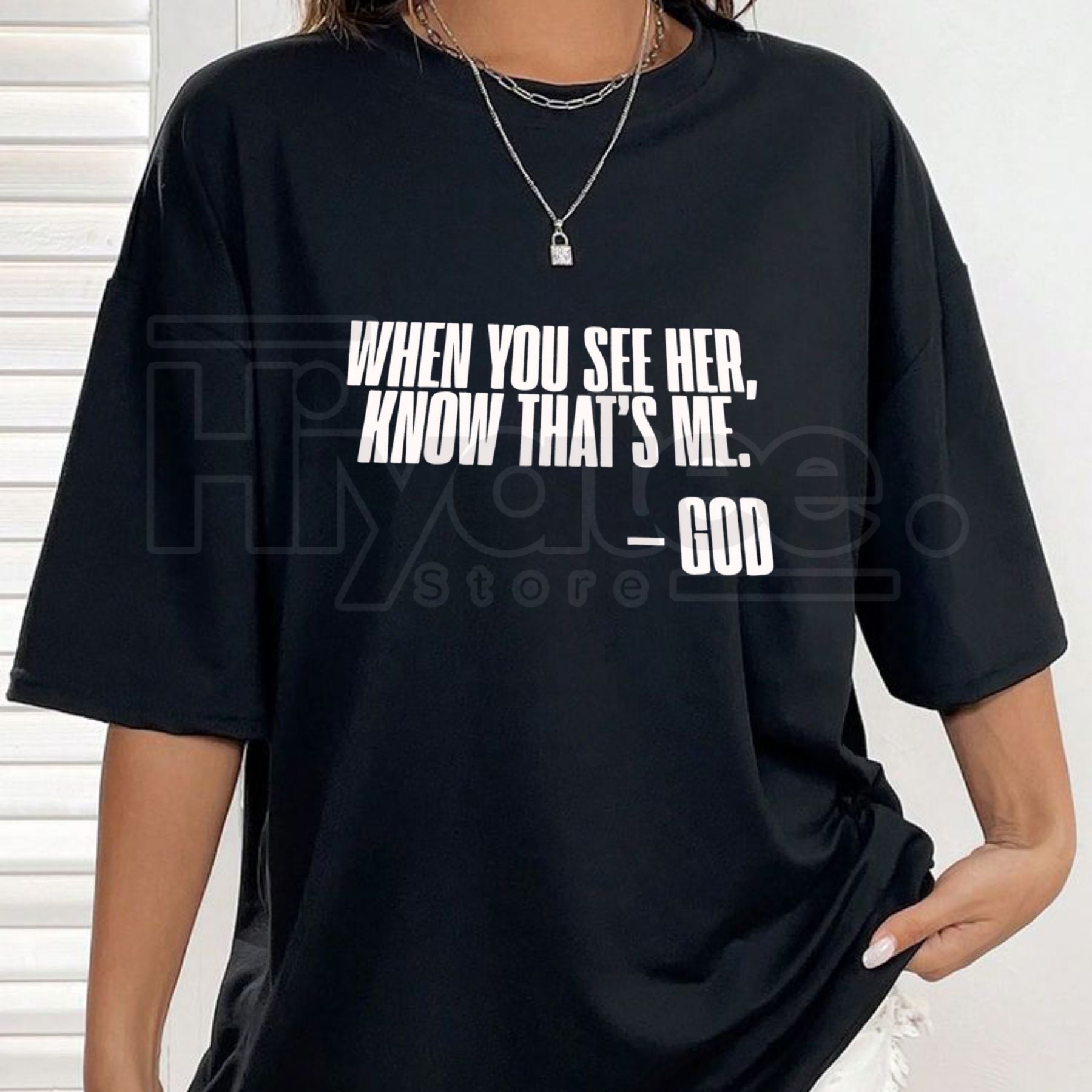 "When You See Her" God T-Shirt – Inspirational Christian Graphic Tee