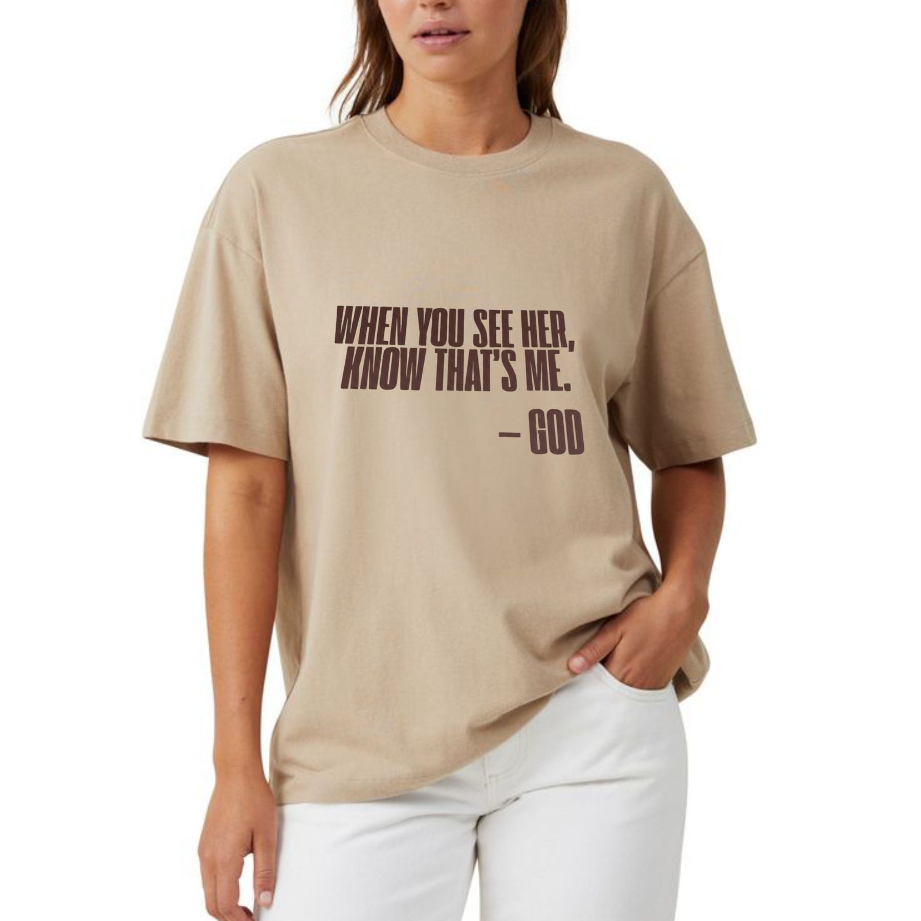 "When You See Her" God T-Shirt – Inspirational Christian Graphic Tee