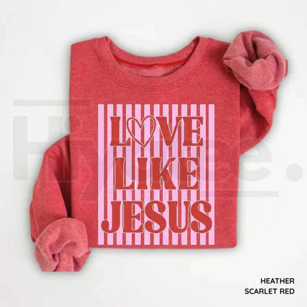 Love Like Jesus Sweatshirt: Trendy Preppy Pink & Red Valentine Christian Shirt
