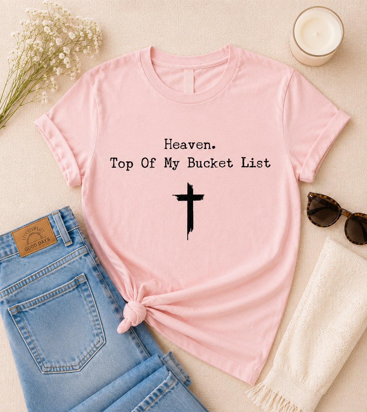 Heaven Top of my Bucket List Tee