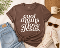Cool Moms Love Jesus Tee