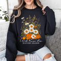 I Will Praise Him In Every Season Psalm 34:1 Faith Christian Autumn Pumpkin Fall Sweatshirt