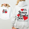 Jesus Loves You Good News Front And Back Hearts Christian Faith Gospel Religious Love Hoodie