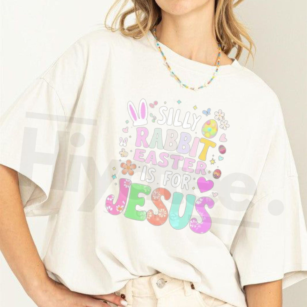 "Silly Rabbit, Easter Is For Jesus" Women's T-Shirt – Faith-Based Easter Church Tee