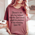 Blessed Is She Who Has Believed That The Lord Would Fulfill Tee-0