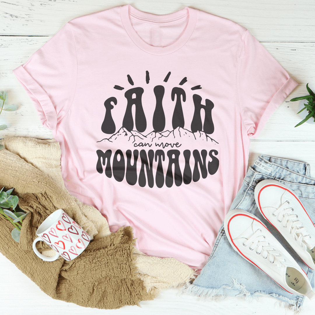 Faith Can Move Mountains Tee-3